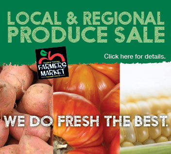 Local and Regional Produce Sale. We Do Fresh the Best!