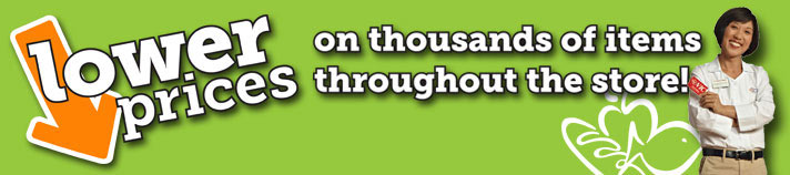 New lower prices on thousands of items throughout the store!